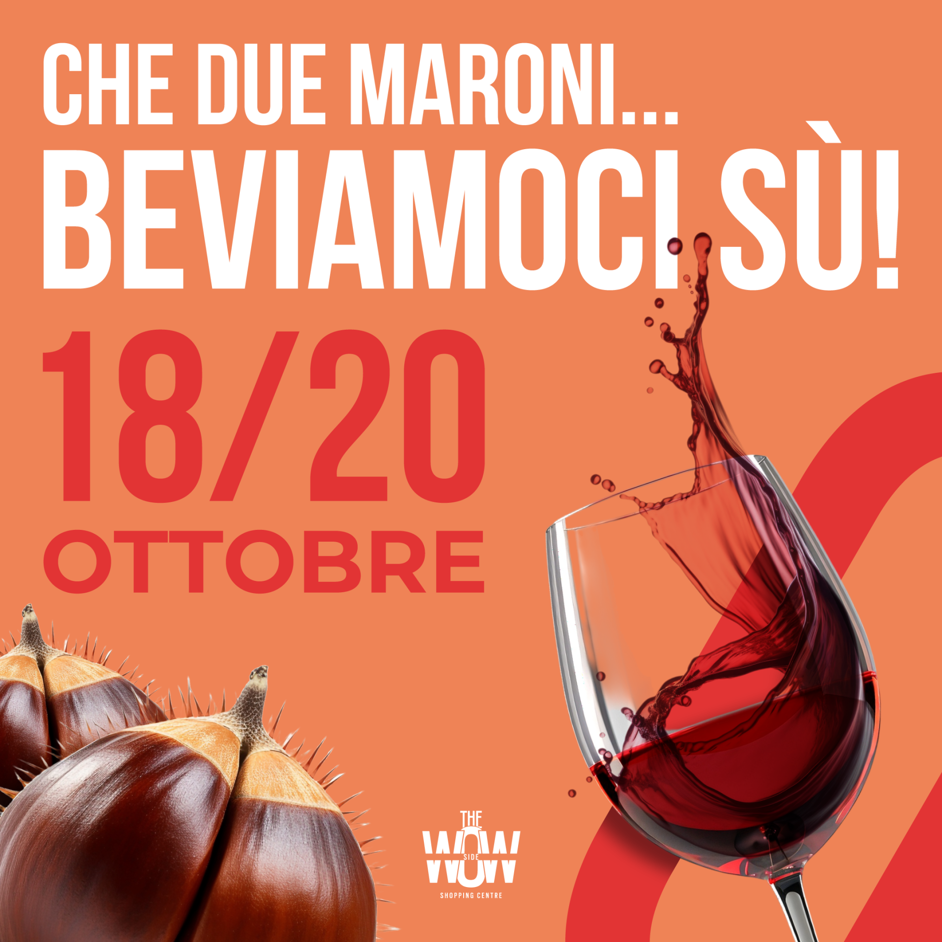 Che due maroni, beviamoci sù – Vino & Castagne