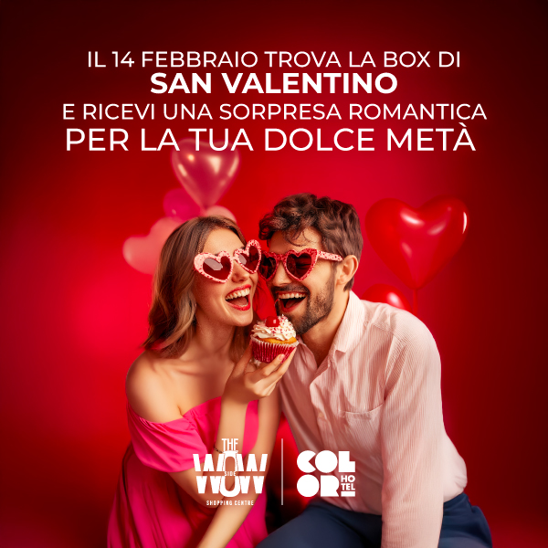 San Valentino al The Wow Side: trova la Box dell’Amore del Color Hotel e ottieni una sorpresa speciale!